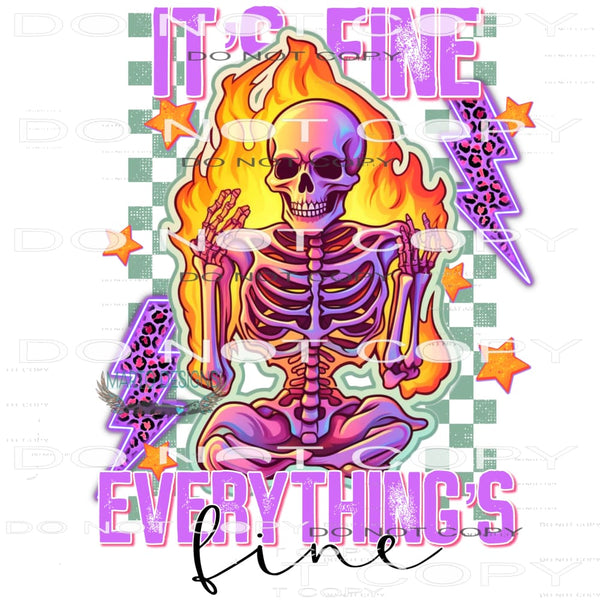 It’s Fine Everything’s Fine #7508 Sublimation transfers -