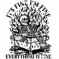 It’s Fine I’m Fine Everything’s Fine #9242 Sublimation