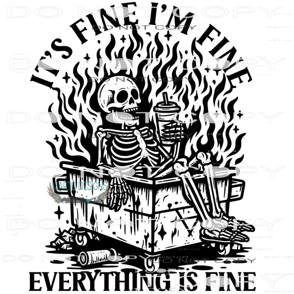 It’s Fine I’m Fine Everything’s Fine #9242 Sublimation