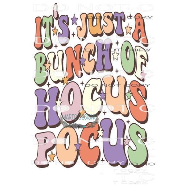 It’s Just A Bunch Of Hocus Pocus #6486 Sublimation transfers
