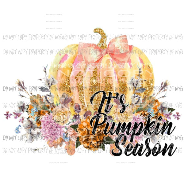 Its Pumpkin Season Sublimation transfers Heat Transfer