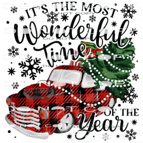 It’s The Most Wonderful Time Of The Year #7701 Sublimation
