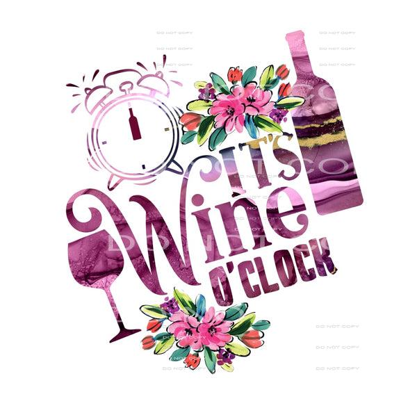 It’s Wine O’clock #5711 Sublimation transfers - Heat