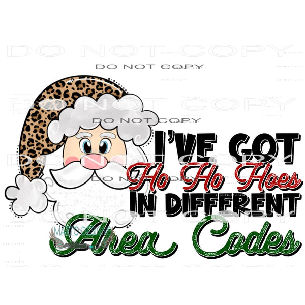 I’ve Got The Ho Ho Hoes In Diffrent Area Codes #8461