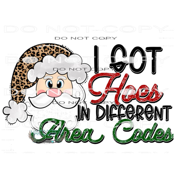I’ve Got The Ho Ho Hoes In Diffrent Area Codes #8474