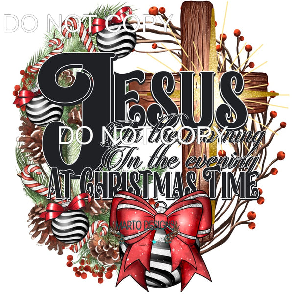 Jesus In The Morning #8536 Sublimation transfers - Heat