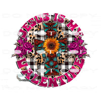 Jesus Is My Valentine #9683 Sublimation transfers - Heat