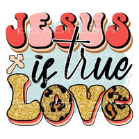 Jesus is true love # 393 Sublimation transfers - Heat