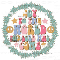 Joy To The World The Lord Has Come #7799 Sublimation