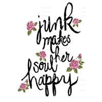 Junk makes her soul happy # 99216 Sublimation transfers -