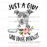Just a girl who loves pitbulls sublimation transfer Heat Transfer