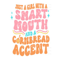 Just a Girl with a smart mouth # 89903 Sublimation transfers
