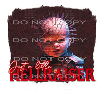 Just a little hellraiser # 842 Sublimation transfers - Heat