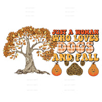 Just A Women Who Loves Her Dogs #5581 Sublimation transfers