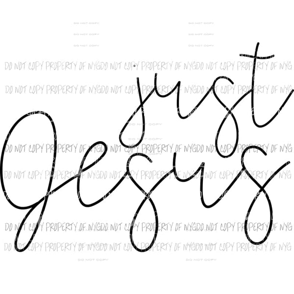 Just Jesus Sublimation transfers Heat Transfer