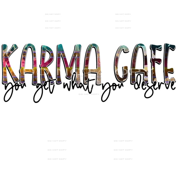 Karma Cafe # 516 Sublimation transfers - Heat Transfer