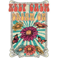 Keep Calm And Dream On #4631 Sublimation transfers - Heat