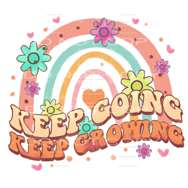 Keep going keep growing # 1052 Sublimation transfer - Heat