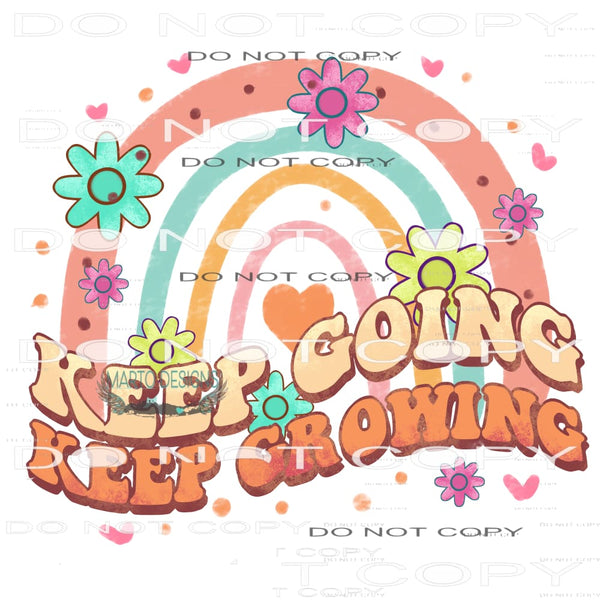 Keep Going Keep Growing #11066 Sublimation transfers - Heat