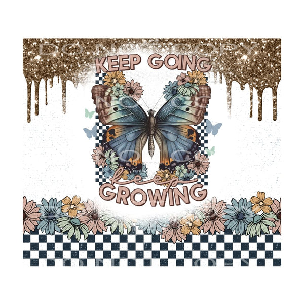 Keep going keep growing # 878 - Heat Transfer Graphic Tee -