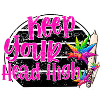 Keep your head high # 822 Sublimation transfers - Heat