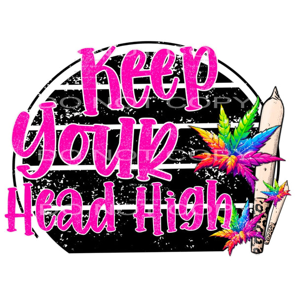Keep your head high # 822 Sublimation transfers - Heat