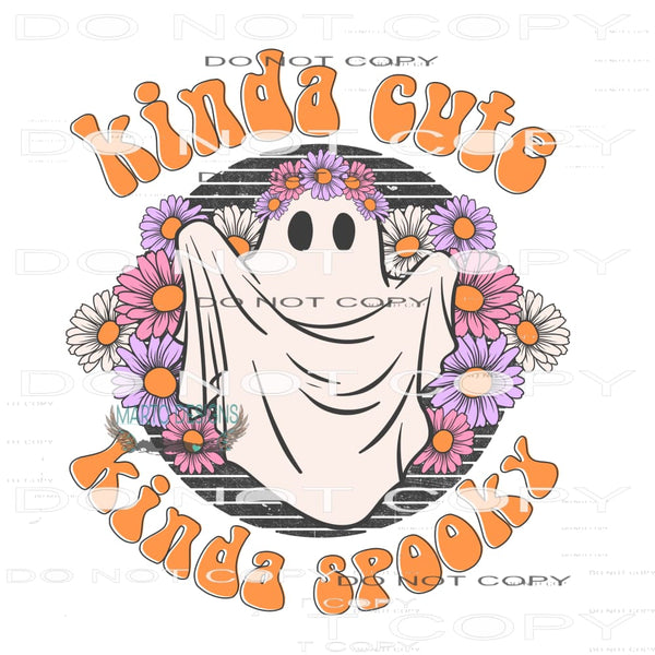 Kinda Cute Kinda Spooky #7019 Sublimation transfers - Heat