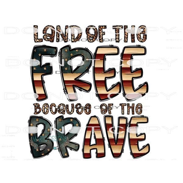Land Of The Free #10903 Sublimation transfer - Heat