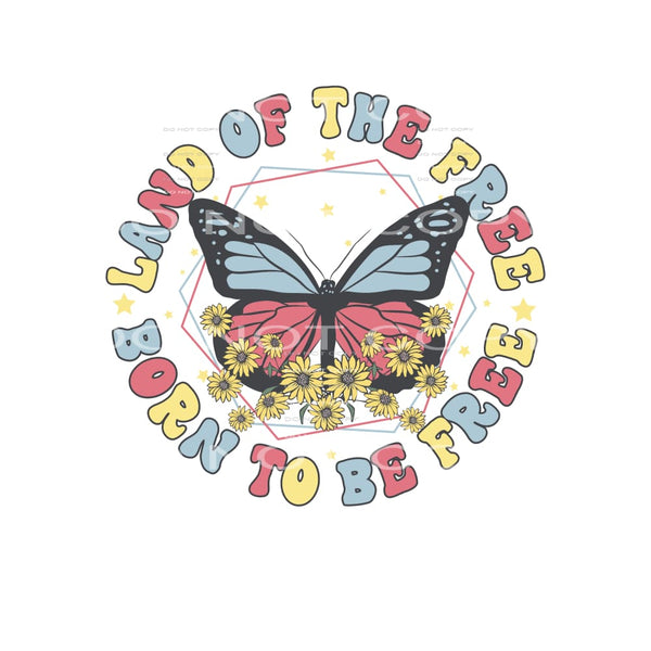 Land Of The Free #4808 Sublimation transfers - Heat Transfer