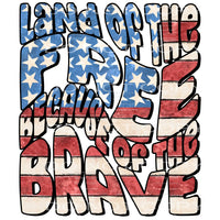 Land of the free because of the brave # 780 Sublimation