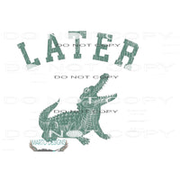 Later Gator Sublimation transfers - Heat Transfer Graphic