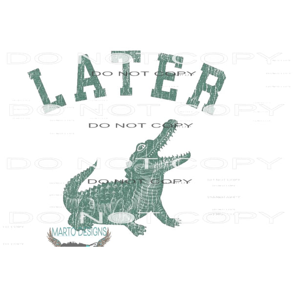 Later Gator Sublimation transfers - Heat Transfer Graphic
