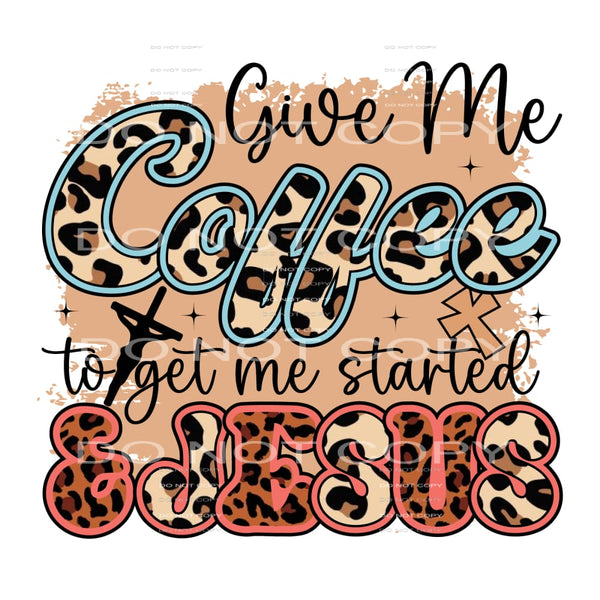 Leopard Give me coffee # 381 Sublimation transfers - Heat
