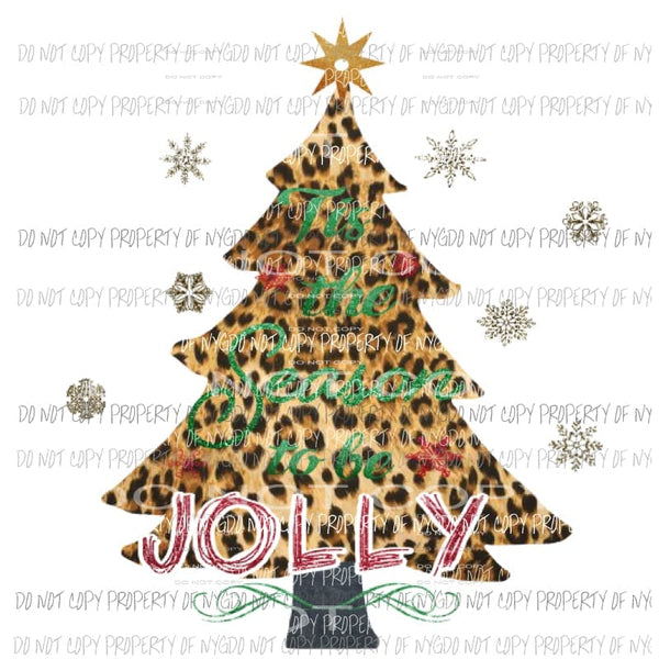 Leopard tis the season to be jolly Christmas Sublimation transfers Heat Transfer
