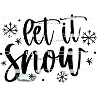 Let It Snow #7970 Sublimation transfers - Heat Transfer