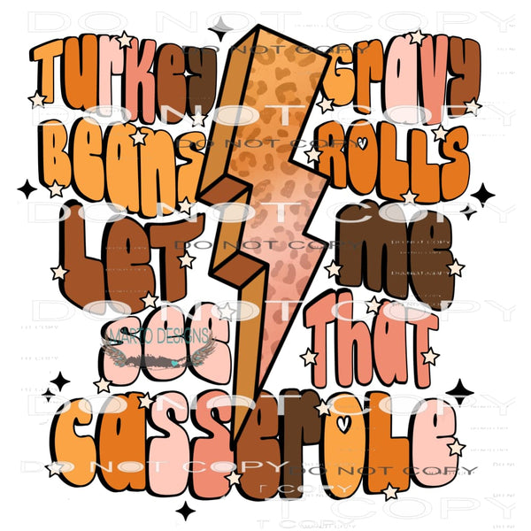 Let Me See That Casserole #6295 Sublimation transfers - Heat