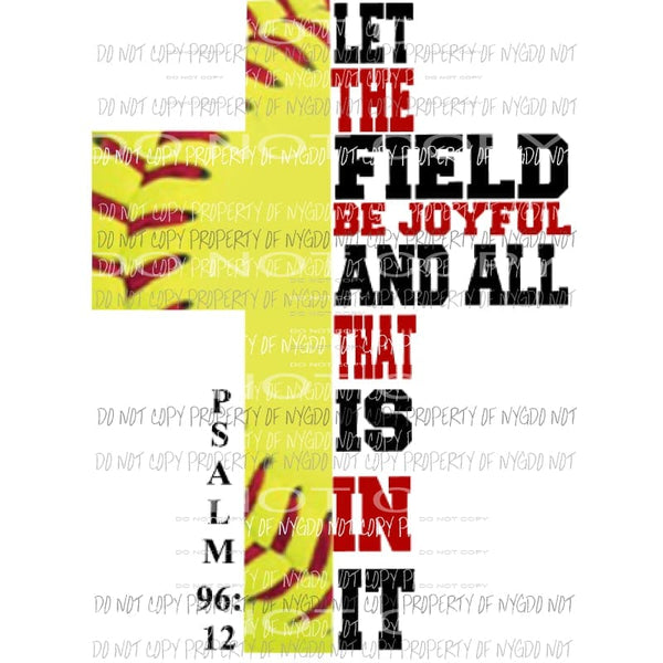 Let the field be joyful softball Sublimation transfers Heat Transfer