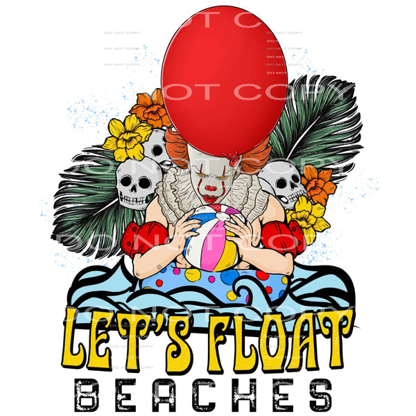 Let’s Float Beaches #4581 Sublimation transfers - Heat