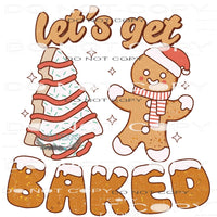 Let’s Get Baked #8202 Sublimation transfers - Heat Transfer