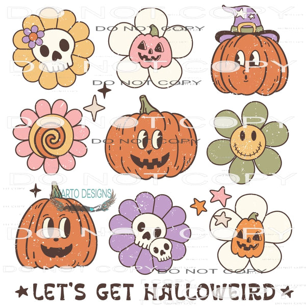 Let’s Get Halloweird #6809 Sublimation transfers - Heat