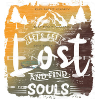 Let’s Get Lost And Find Souls #11044 Sublimation
