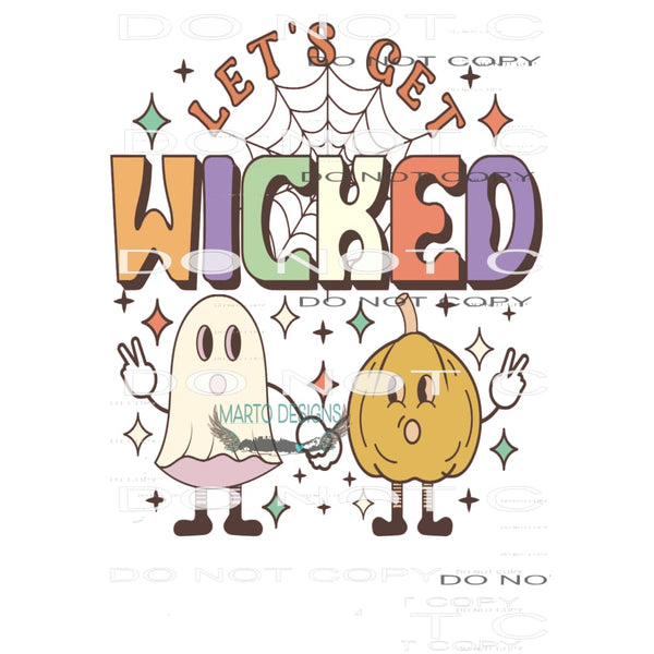 Let’s Get Wicked #6484 Sublimation transfers - Heat Transfer