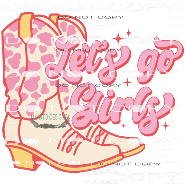 Let’s Go Girls #6419 Sublimation transfers - Heat Transfer