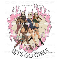 Let’s Go Girls #6827 Sublimation transfers - Heat Transfer
