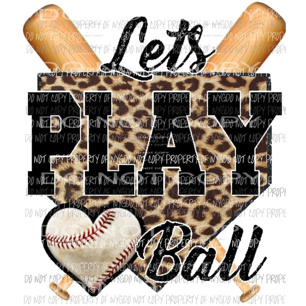Lets Play Ball Baseball Sublimation transfers Heat Transfer