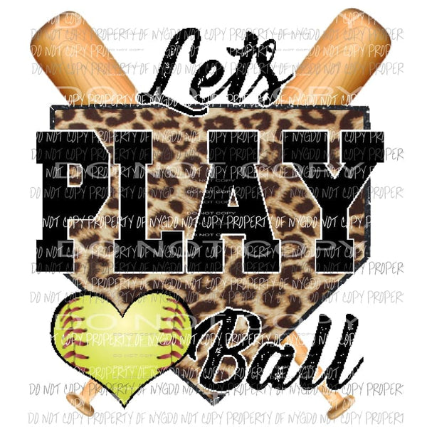 Lets Play Ball softball Sublimation transfers Heat Transfer
