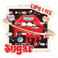 Lips like sugar #11246 Sublimation transfer - Heat Transfer