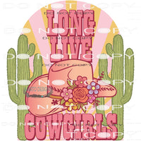 Live Long Cowgirls #6414 Sublimation transfers - Heat