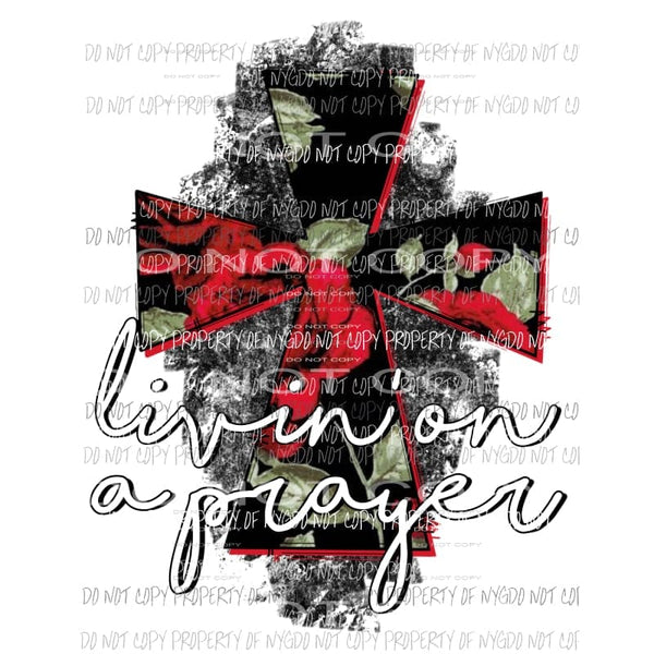 Livin On A Prayer red roses black cross Sublimation transfers Heat Transfer