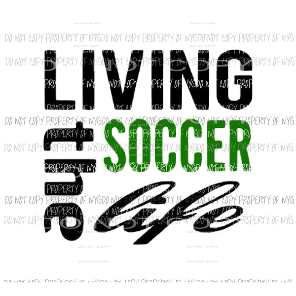 Living the soccer life Sublimation transfers Heat Transfer